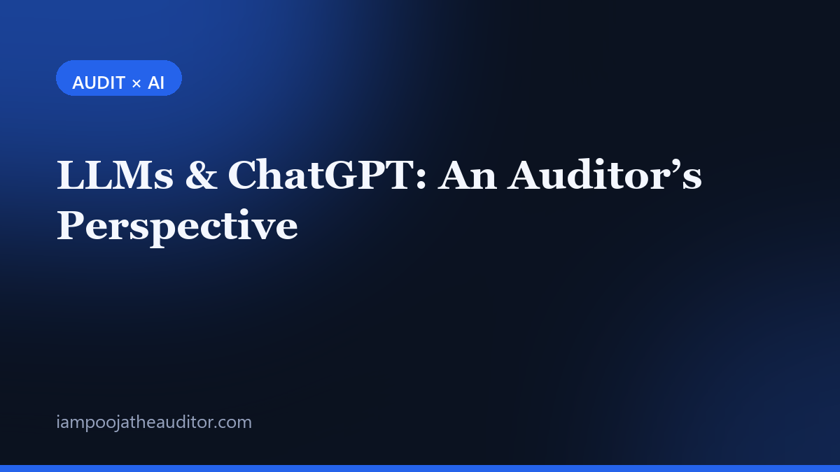 LLMs and ChatGPT — an auditor's perspective